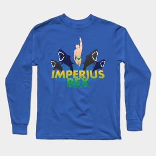 Imperius Rex! Long Sleeve T-Shirt